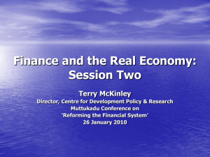 Finance and the Real Economy: Session Two Terry McKinley