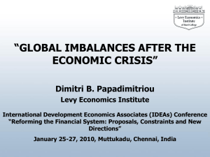 “GLOBAL IMBALANCES AFTER THE ECONOMIC CRISIS” Dimitri B. Papadimitriou Levy Economics Institute