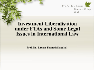 Investment Liberalisation under FTAs and Some Legal Issues in International Law