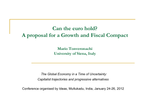 Can the euro hold? Mario Tonveronachi University of Siena, Italy