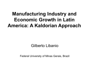 ''Manufacturing Industry and Economic Growth in Latin America: A Kaldorian Approach''