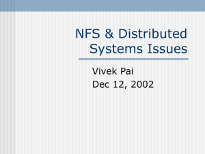 NFS &amp; Distributed Systems Issues Vivek Pai Dec 12, 2002