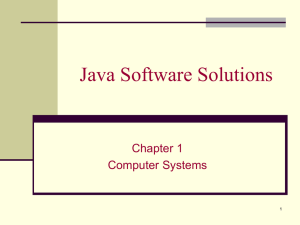 Java Software Solutions Chapter 1 Computer Systems 1