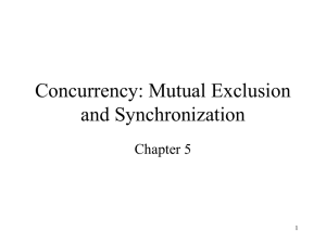 Concurrency: Mutual Exclusion and Synchronization Chapter 5 1