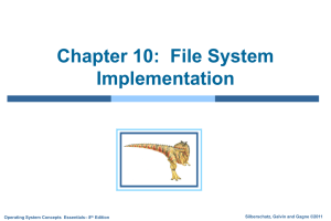 Chapter 10:  File System Implementation Silberschatz, Galvin and Gagne ©2011 – 8