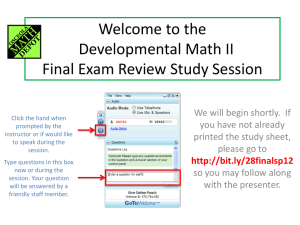 Welcome to the Developmental Math II Final Exam Review Study Session