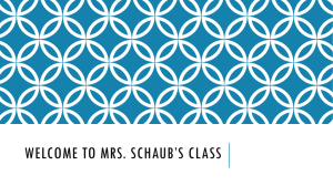 WELCOME TO MRS. SCHAUB’S CLASS