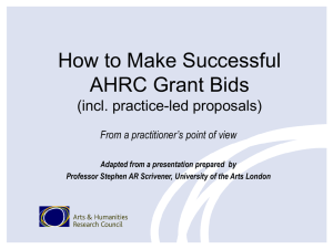 How to make Successful (AHRC) RG bids Practice-led proposals
