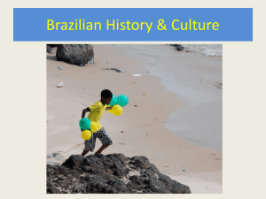 Brazilian History &amp; Culture