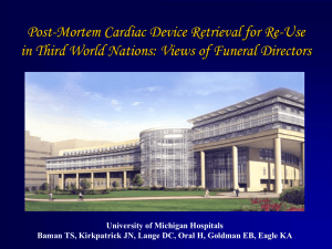 Post-Mortem Cardiac Device Retrieval for Re-Use University of Michigan Hospitals