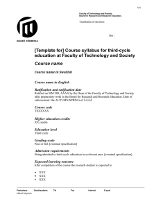 [Template for] Course syllabus for third-cycle Course name Course name in Swedish