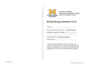 Introduction to brachytherapy and radiation safety