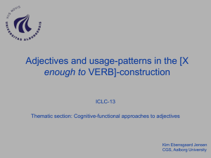 Adjectives and usage-patterns in the [X enough to ICLC-13