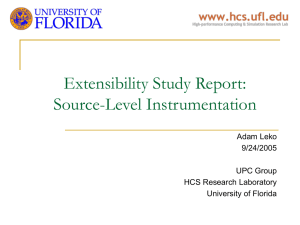 Extensibility Study Report: Source-Level Instrumentation Adam Leko 9/24/2005