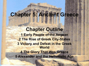 Chapter 5: Ancient Greece Chapter Outline