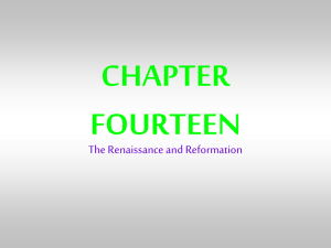CHAPTER FOURTEEN The Renaissance and Reformation