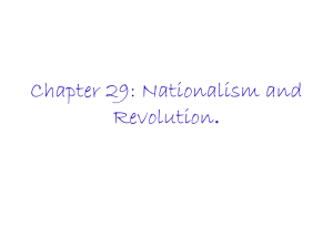 Chapter 29: Nationalism and Revolution.