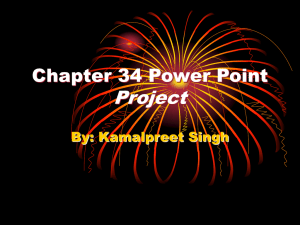 Project Chapter 34 Power Point By: Kamalpreet Singh