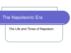 The Napoleonic Era The Life and Times of Napoleon