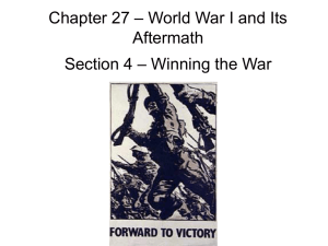 – World War I and Its Chapter 27 Aftermath – Winning the War