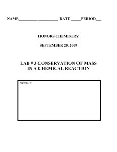 LAB # 3 CONSERVATION OF MASS IN A CHEMICAL REACTION