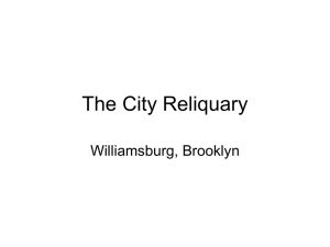 The City Reliquary Williamsburg, Brooklyn