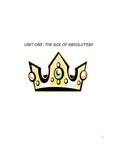 UNIT ONE: THE AGE OF ABSOLUTISM 1