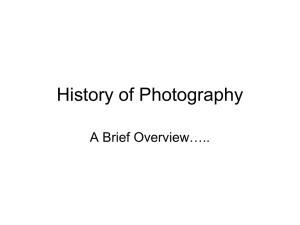 History of Photography A Brief Overview…..