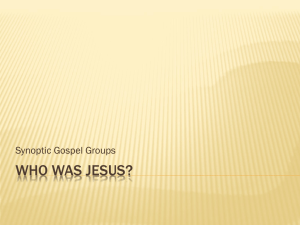 WHO WAS JESUS? Synoptic Gospel Groups