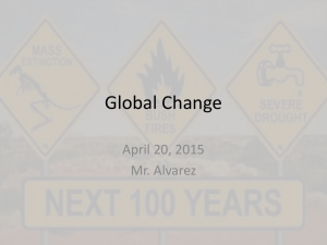 Global Change April 20, 2015 Mr. Alvarez