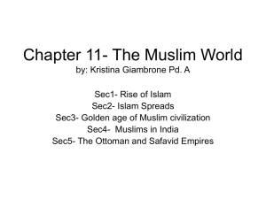 Chapter 11- The Muslim World