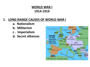 WORLD WAR I 1914-1919 1. LONG RANGE CAUSES OF WORLD WAR I