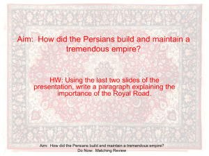 Aim:  How did the Persians build and maintain a