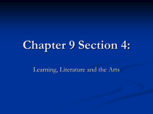 Chapter 9 Section 4: Learning, Literature and the Arts