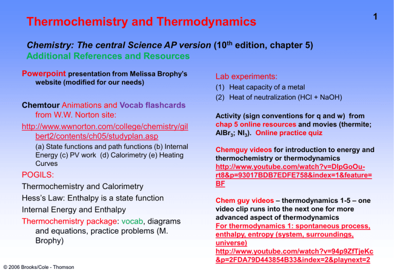 Thermochemistry And Thermodynamics 1 Edition, Chapter 5) Chemistry: The