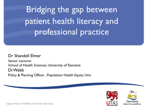 Bridging the gap between patient health literacy and professional practice Dr Shandell Elmer