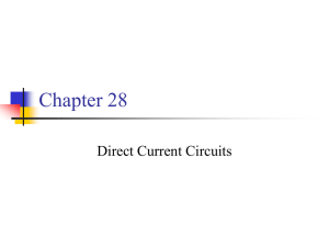 Chapter 28 Direct Current Circuits