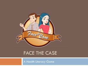 FACE THE CASE A Health Literacy Game