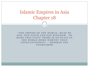Islamic Empires in Asia Chapter 18