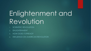Enlightenment and Revolution SCIENTIFIC REVOLUTION ENLIGHTENMENT