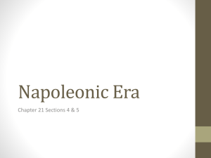 Napoleonic Era Chapter 21 Sections 4 &amp; 5