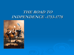 THE ROAD TO INDPENDENCE -1753-1778