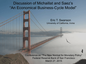 Saez’s Discussion of Michaillat and “An Economical Business-Cycle Model” Eric T. Swanson