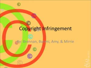 Copyright Infringement By: Brennan, Bunmi, Amy, &amp; Mirrie