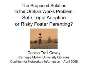 Safe Legal Adoption or Risky Foster Parenting? The Proposed Solution