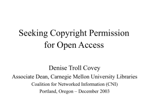 Seeking Copyright Permission for Open Access Denise Troll Covey