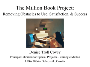 The Million Book Project: Removing Obstacles to Use, Satisfaction, &amp; Success