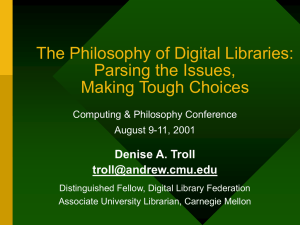 The Philosophy of Digital Libraries: Parsing the Issues, Making Tough Choices