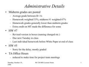 Administrative Details • Midterm grades are posted