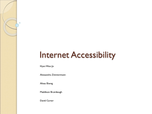 Internet Accessibility Hyun Woo Jo Alessandra Zimmermann Alissa Ebong